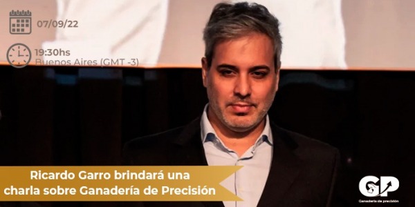Ricardo Garro brindará una charla sobre Ganadería de Precisión 